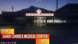 sandy shores medical center fivem
