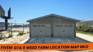 gta 5 weed farm location map fivem