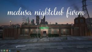 medusa nightclub fivem